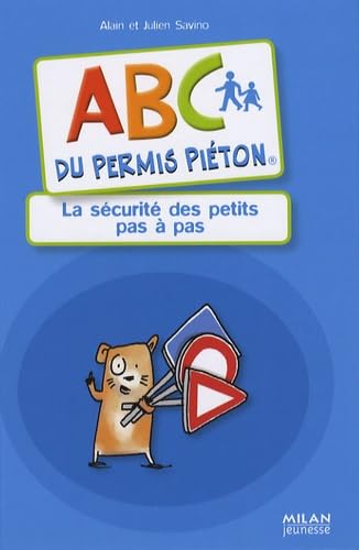ABC du permis piéton: La sécurité des petits pas à pas book