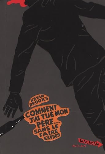 Comment j'ai tué mon père... sans le faire exprès book