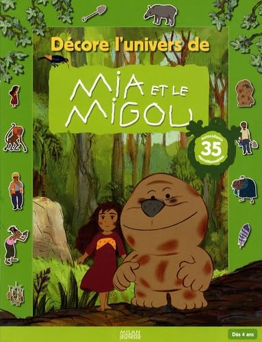 Décore l'univers de Mia et le Migou: Livre-jeu autocollants book