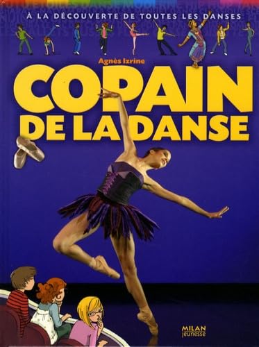 Copain de la Danse: A la découverte de toutes les danses Books