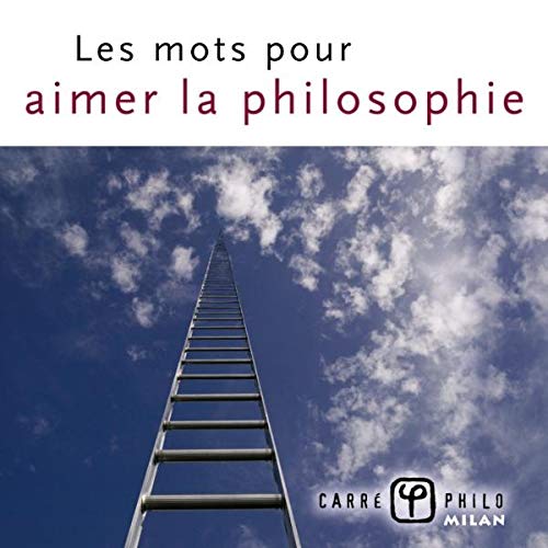 Les mots pour aimer la philosophie book