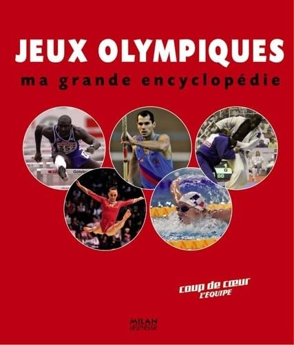 Jeux Olympiques: Ma grande encyclopédie Leisure & Fun