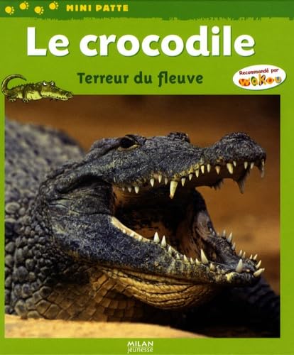 Le crocodile: Terreur du fleuve Books
