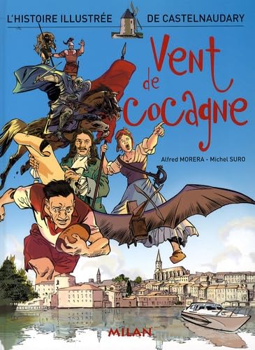 Vent de cocagne: L'histoire illustrée de Castelnaudary Books