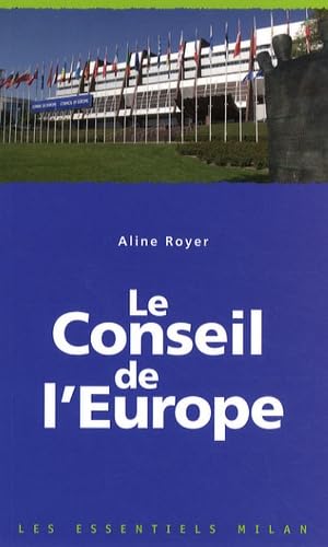 Les essentiels Milan: Le Conseil de l'Europe Politics & History
