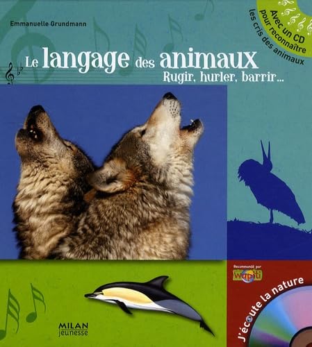 Le langage des animaux: Rugir, hurler, barrir... Books