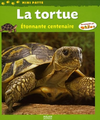 La tortue: Etonnante centenaire Books
