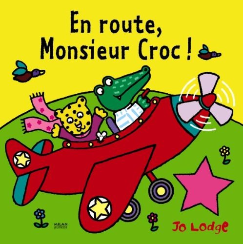 En route, Monsieur Croc ! Books