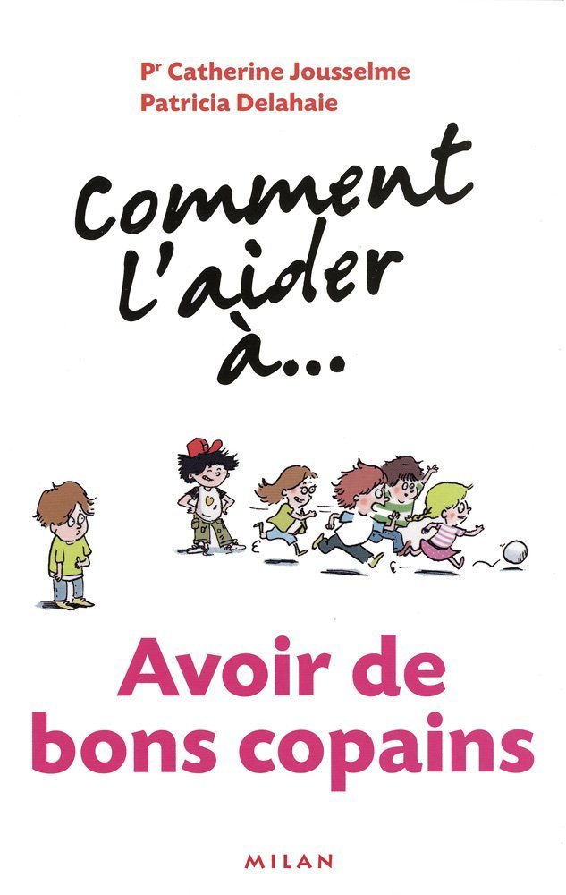 Comment l'aider à... avoir de bons copains Books