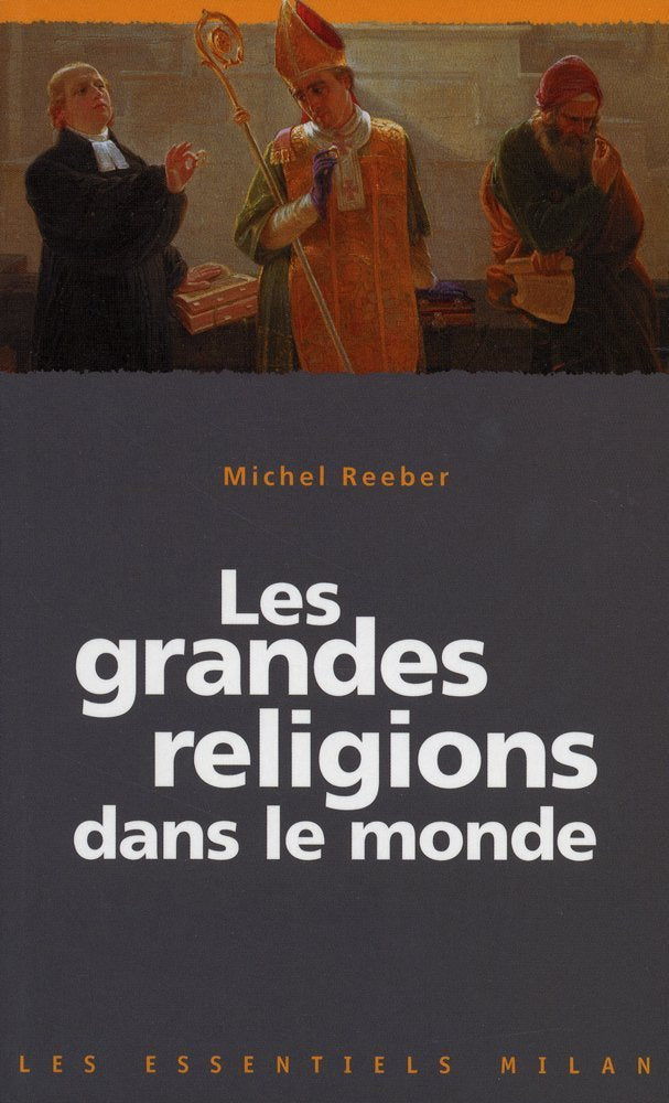 Les Essentiels Milan: Les Grandes Religions Dans Le Monde Politics & History
