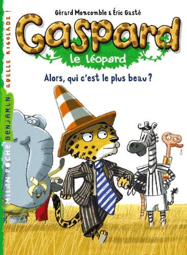 Alors, qui c'est le plus beau ?: T. 2 : Alors, qui c'est le plus beau ? Novels & Short Stories