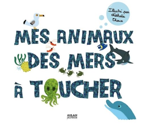 Mes animaux des mers à toucher Books