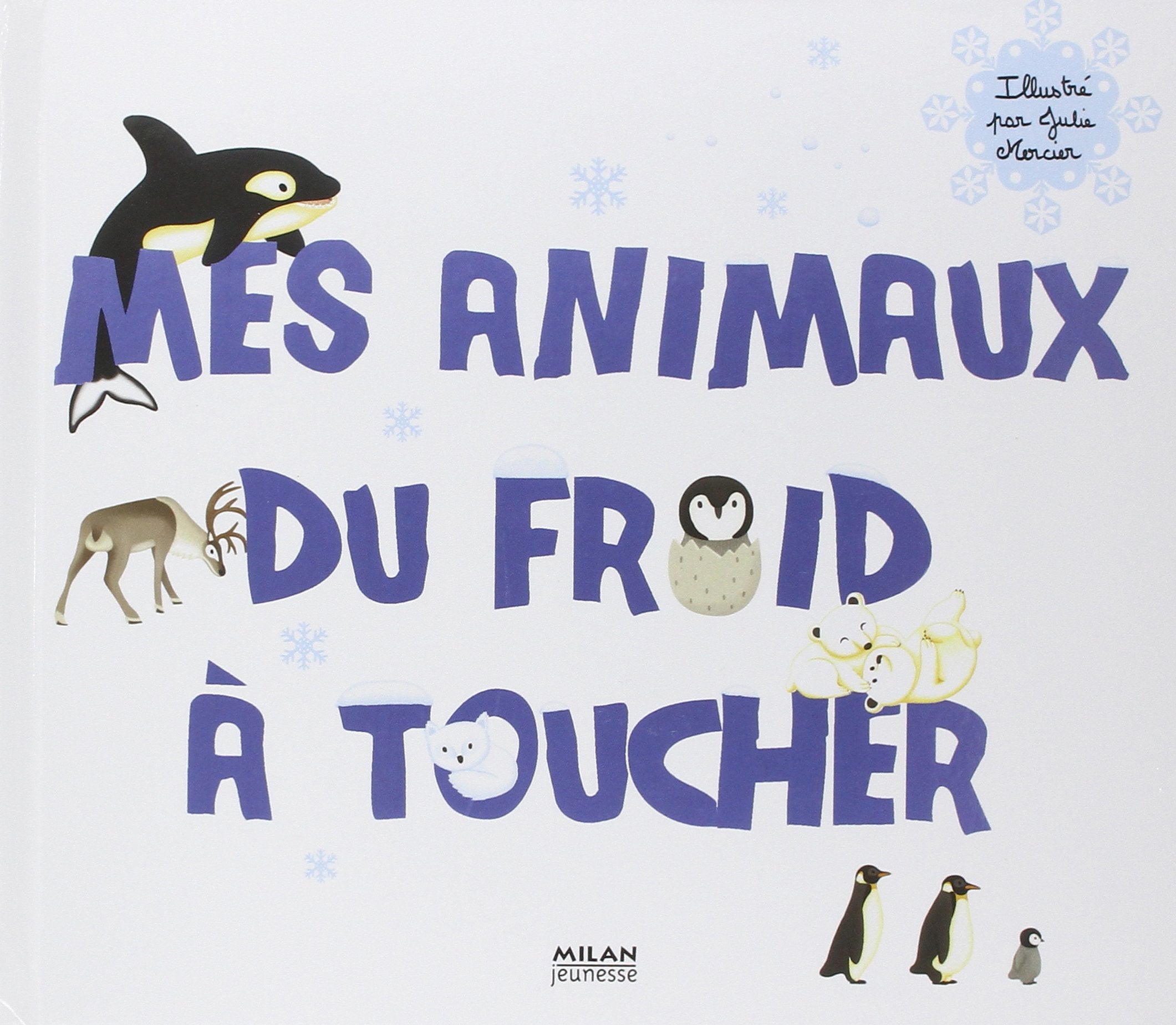 Mes animaux du froid à toucher Books