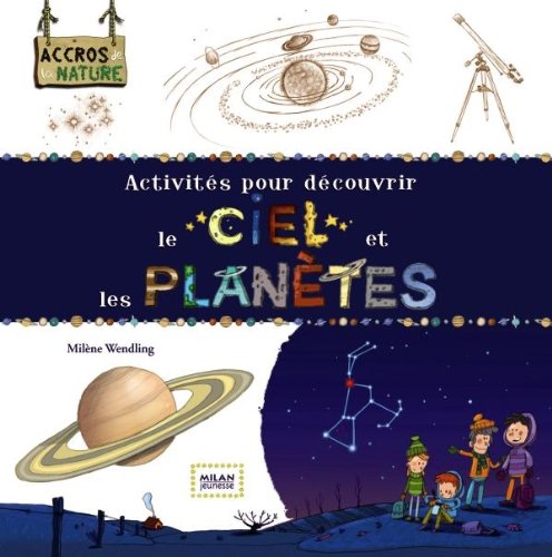 Activités pour découvrir le ciel et les planètes Books