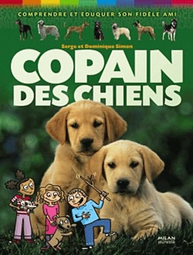 Copain des chiens: Comprendre et éduquer son fidèle ami Books