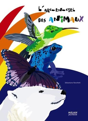 L'arc-en-ciel des animaux Books