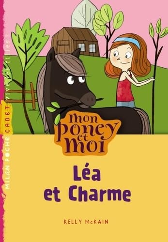 MON PONEY ET MOI T5 LEA ET CHARME NE Books