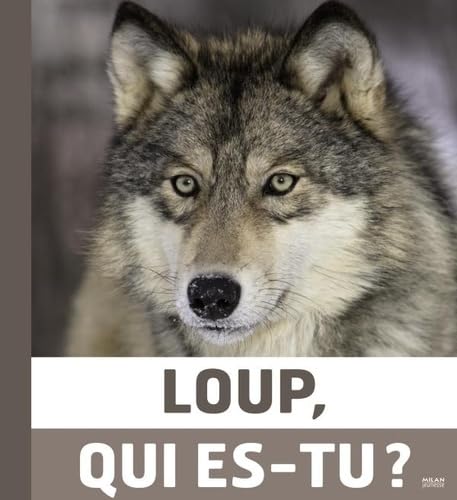 Le loup, qui es-tu ? book
