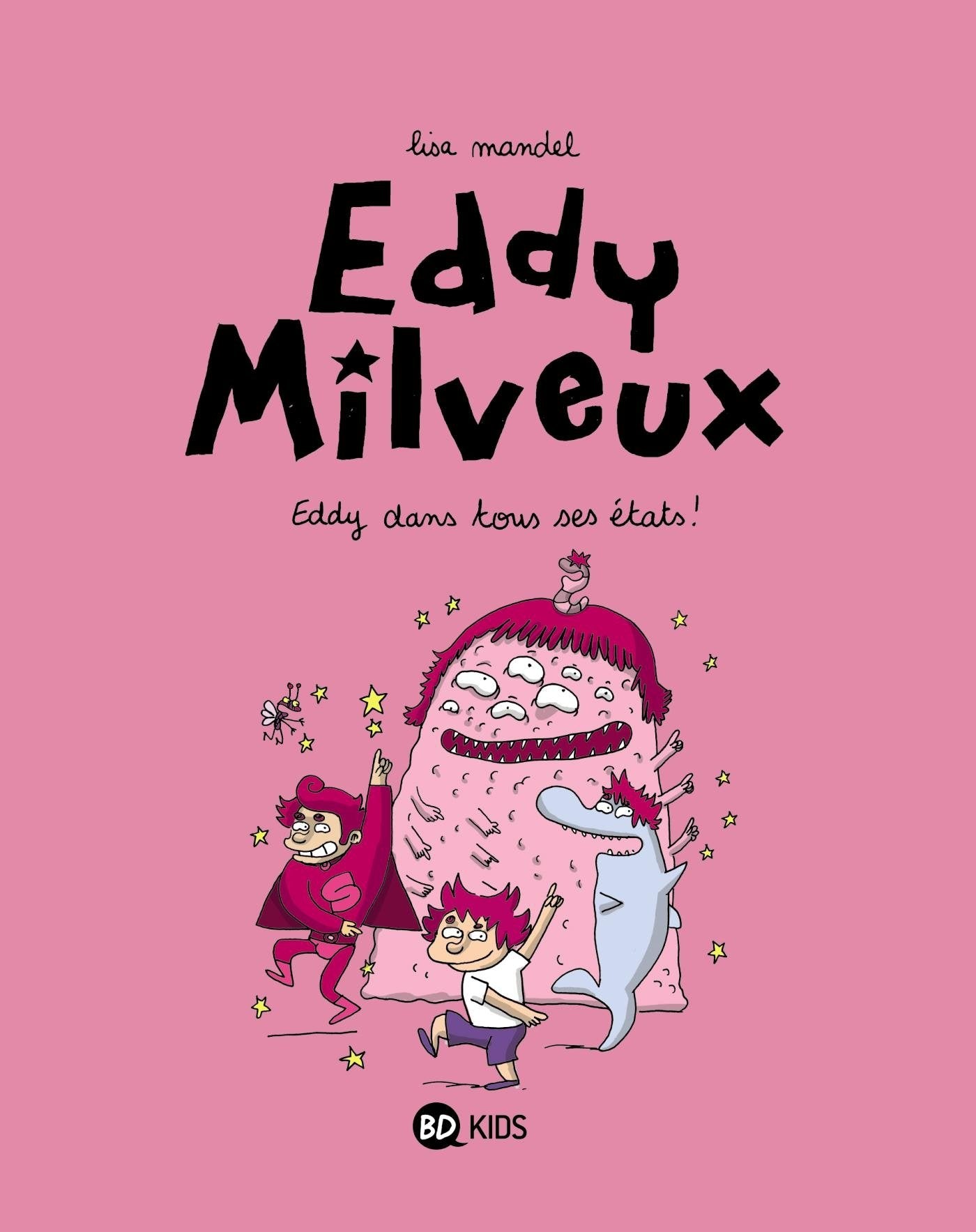 Eddy Milveux, Tome 02: Eddy dans tous ses états ! Manga