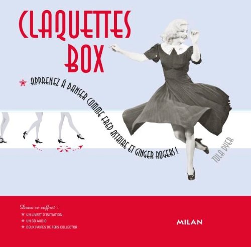 Claquettes box : Apprenez à danser comme Fred Astaire et Ginger Rogers book