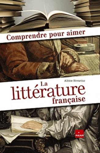Comprendre pour aimer la littérature française book