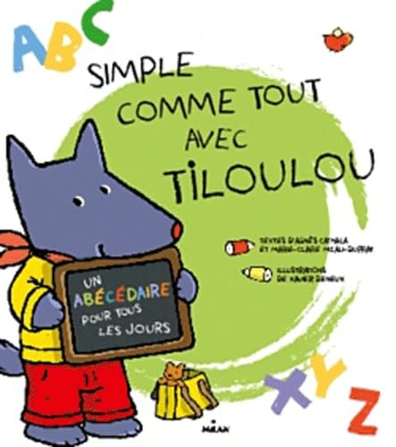 Simple comme tout avec Tiloulou: Un abécédaire pour tous les jours Books
