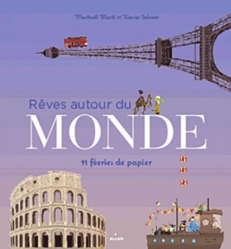 Rêves autour du monde: 11 féeries de papier Books