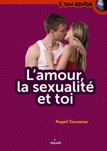 L'amour, la sexualité et toi Books