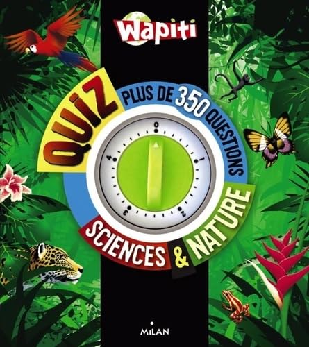 Quizz plus de 350 questions: Sciences et natures Books