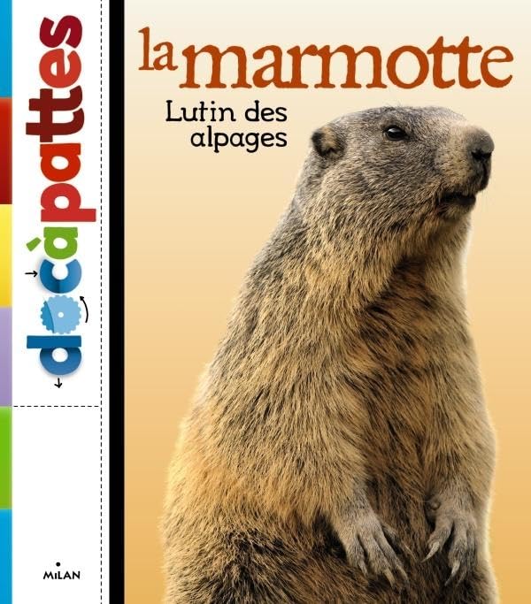 La marmotte, lutin des alpages Children's books