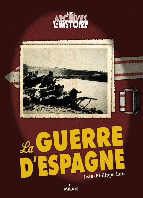 Les archives de l'histoire: La guerre d'Espagne Books