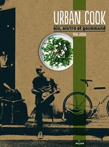 Urban Cook: Bio, bistrot et gourmand Books