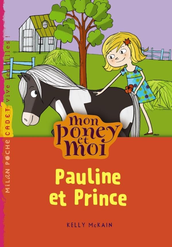 Mon poney et moi, tome 02: Pauline et Prince Books