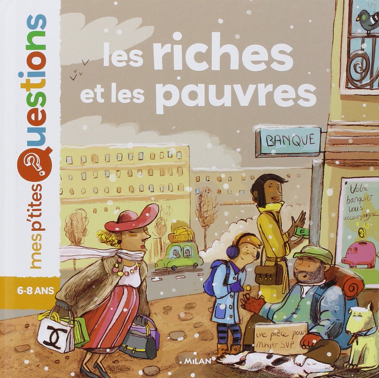 Les riches et les pauvres: 6-8 ans Children's books
