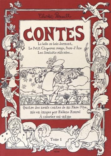 La belle au bois dormant, Le Petit Chaperon rouge, Peau-d'Ane, Les Souhaits ridicules...: A colorier soi-même book