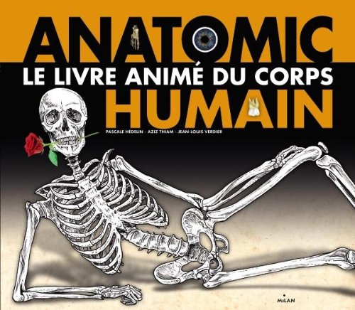 Anatomic: Le livre animé du corps humain Books