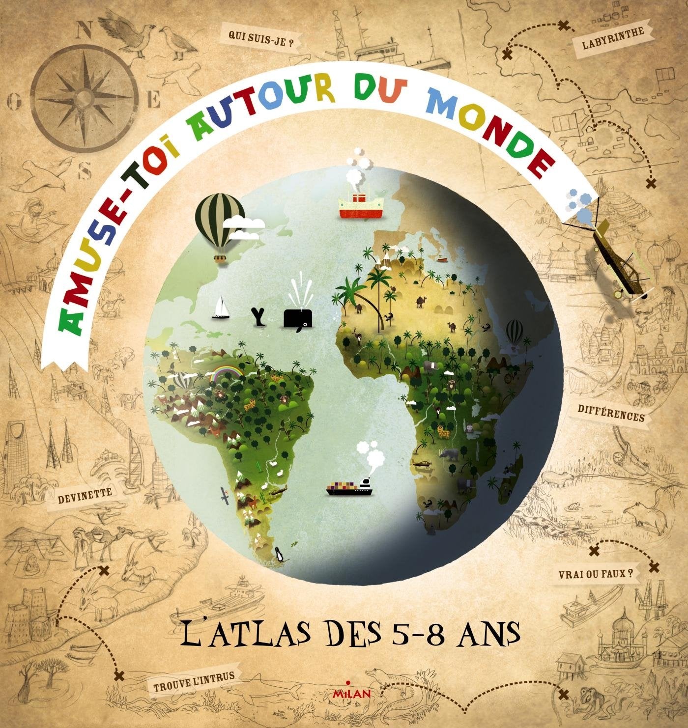 Amuse-toi autour du monde: L'atlas des 5-8 ans Books