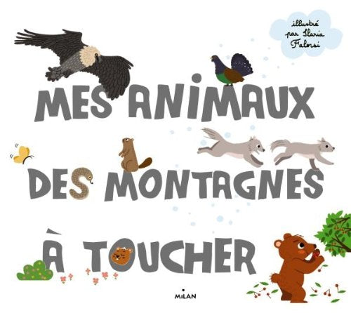 Mes animaux des montagnes à toucher book