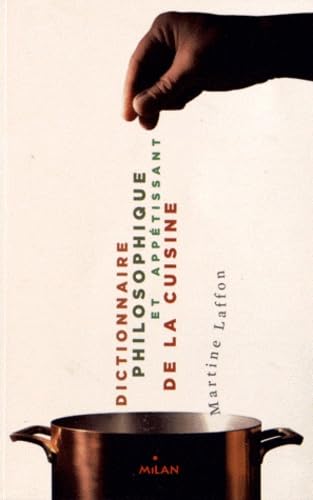 Dictionnaire philosophique et appétissant de la cuisine book