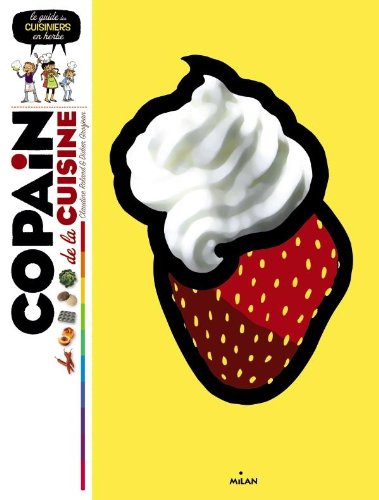 Copain de la cuisine : Le guide des cuisiniers en herbe Study Guides