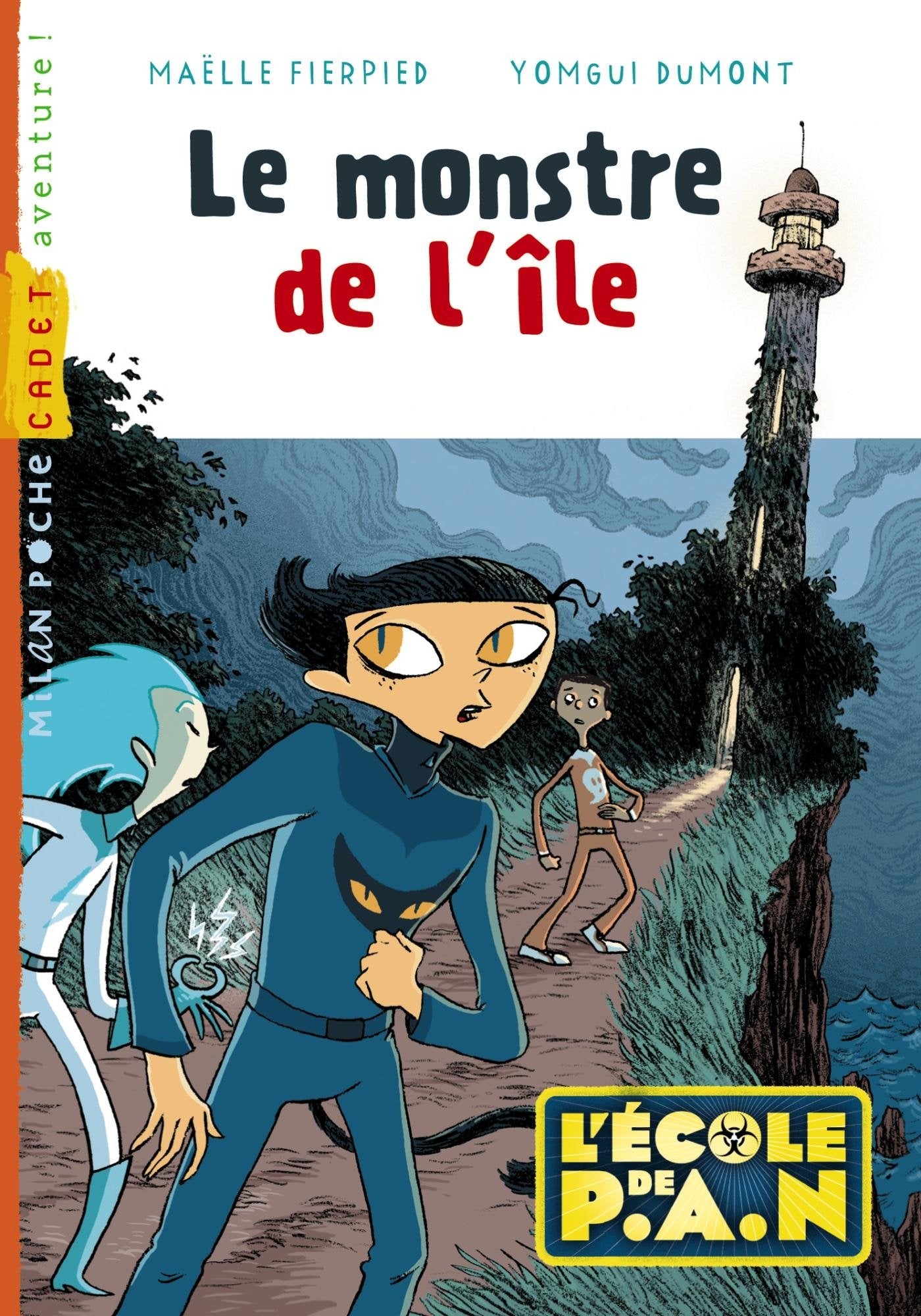 L'école de P.A.N., Tome 01: Le monstre de l'île book