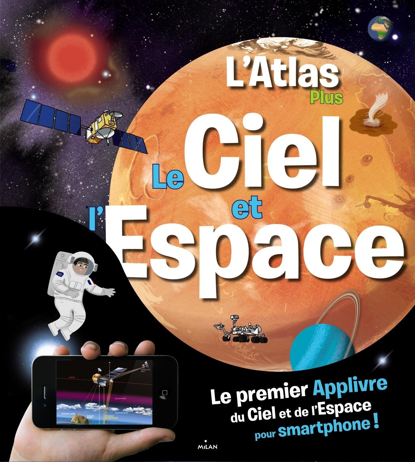 Le ciel et de l'espace: L'atlas plus book