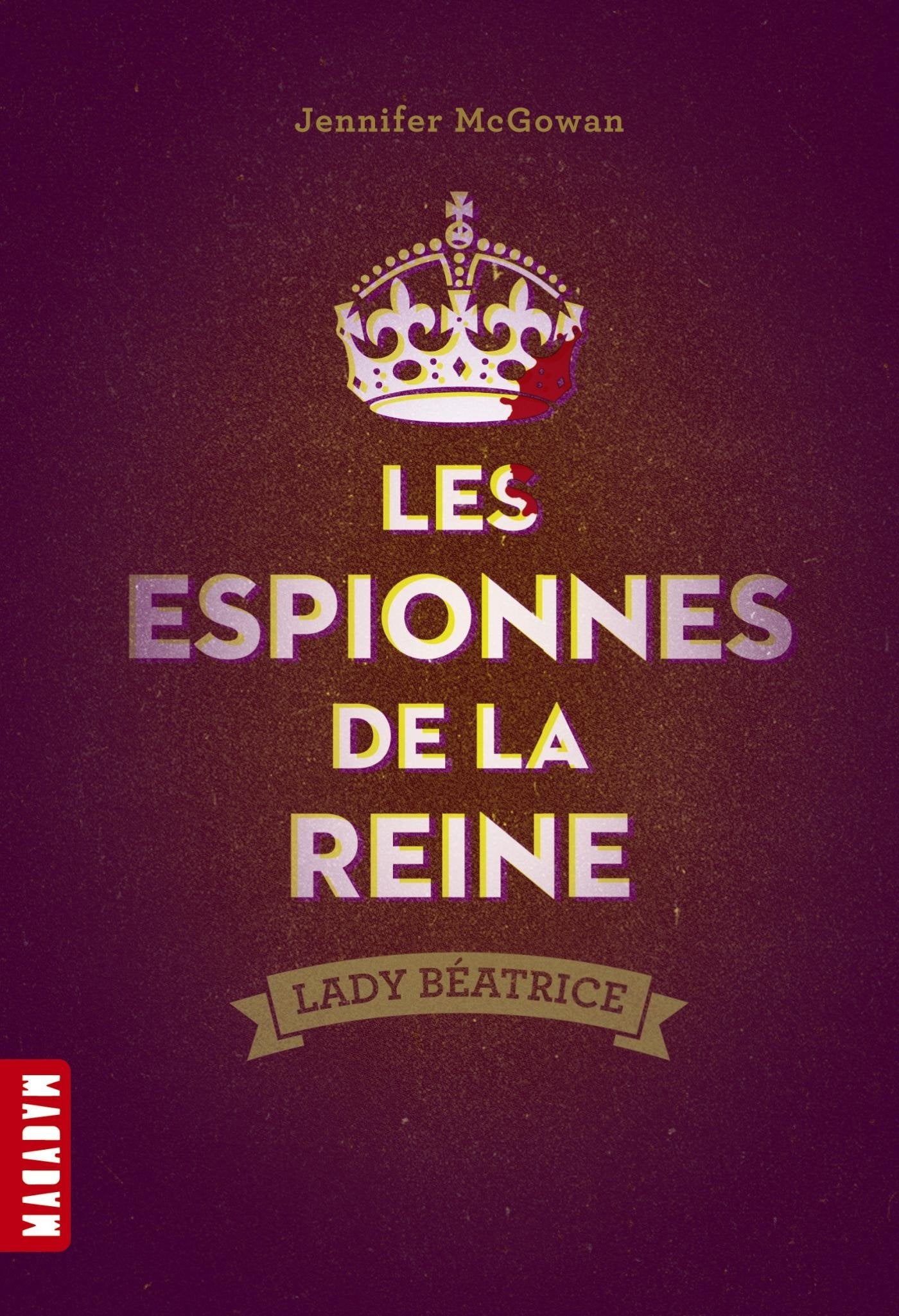 Les espionnes de la reine: Lady Béatrice book