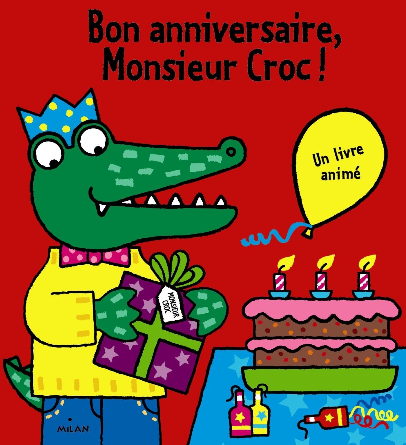 Bon anniversaire, Monsieur Croc ! book