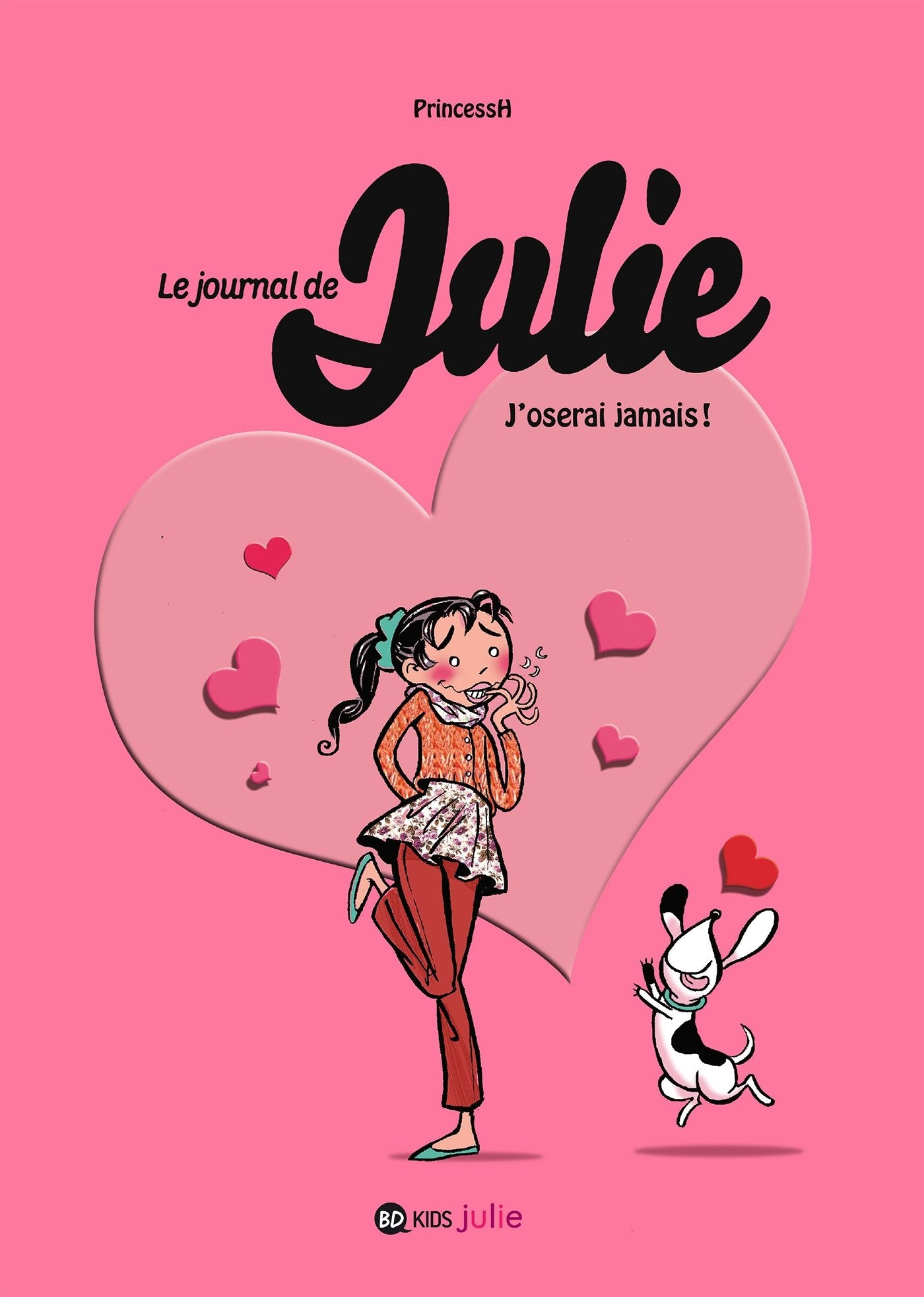 Le journal de Julie, Tome 03: J'oserai jamais ! book