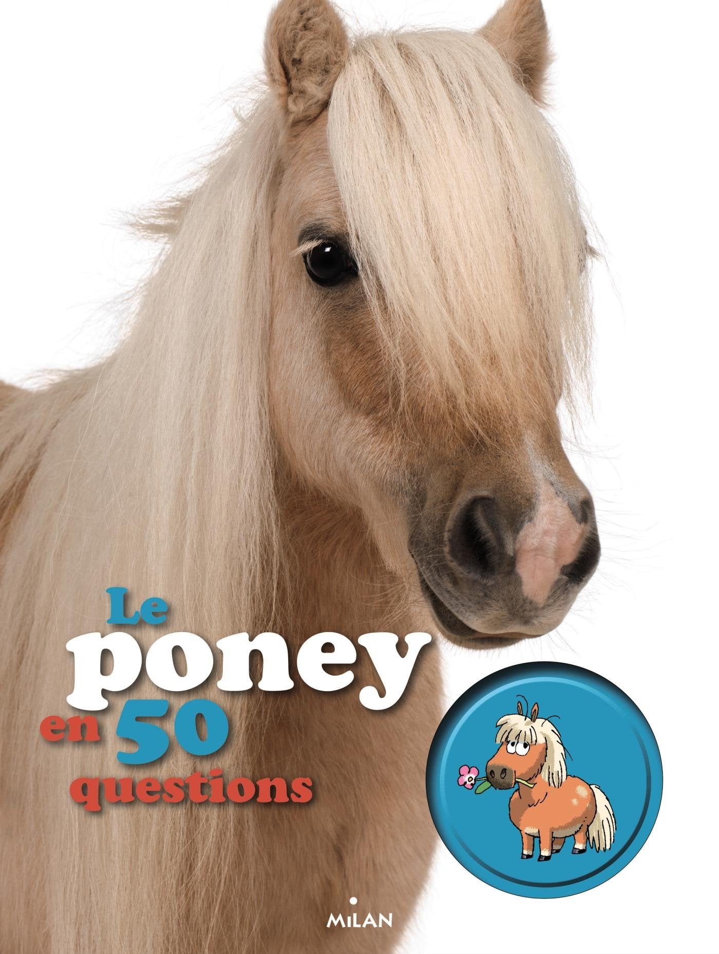 Le poney en 50 questions book