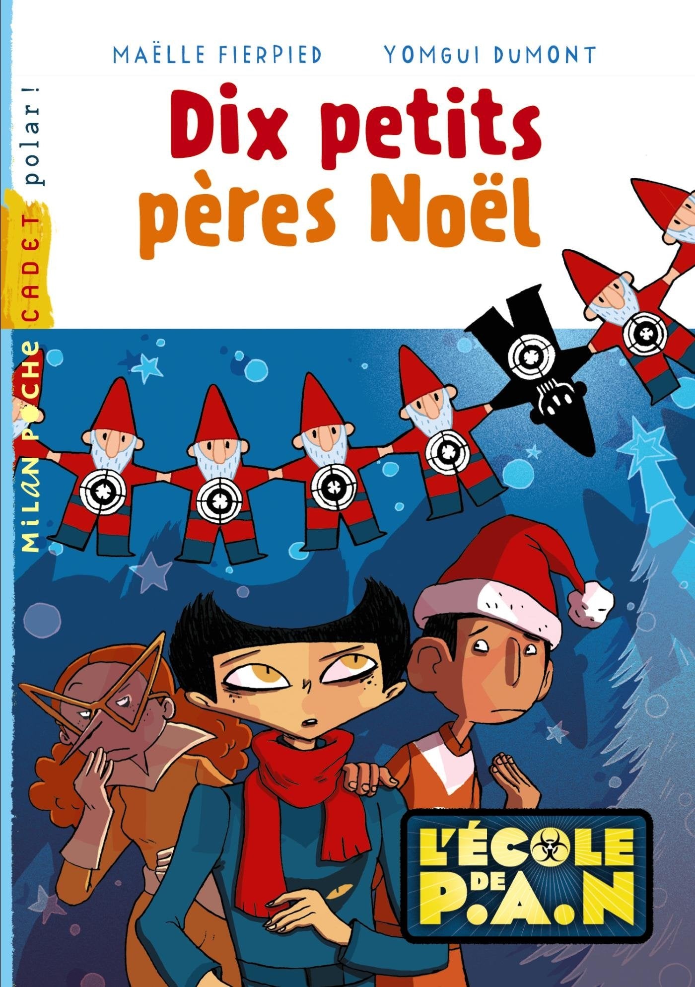 L'école de P.A.N., Tome 04: Les dix petits pères Noël Children's books