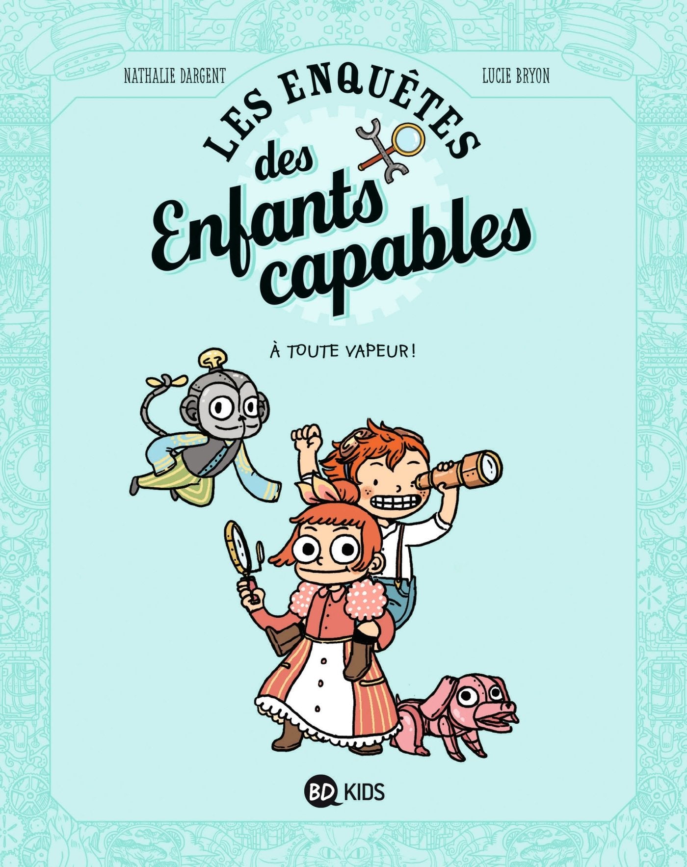 Les enquêtes des enfants capables : Tome 1, A toute vapeur ! book