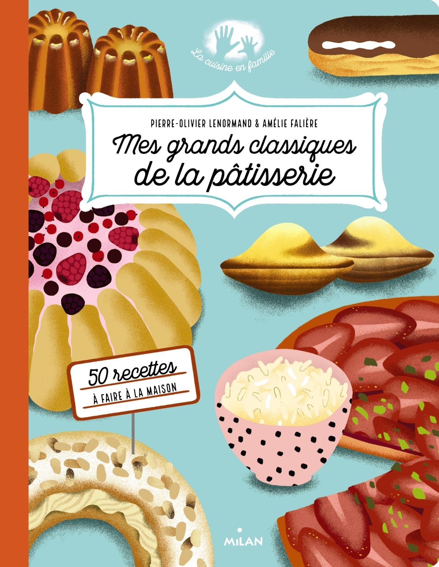 Mes grands classiques de la pâtisserie book