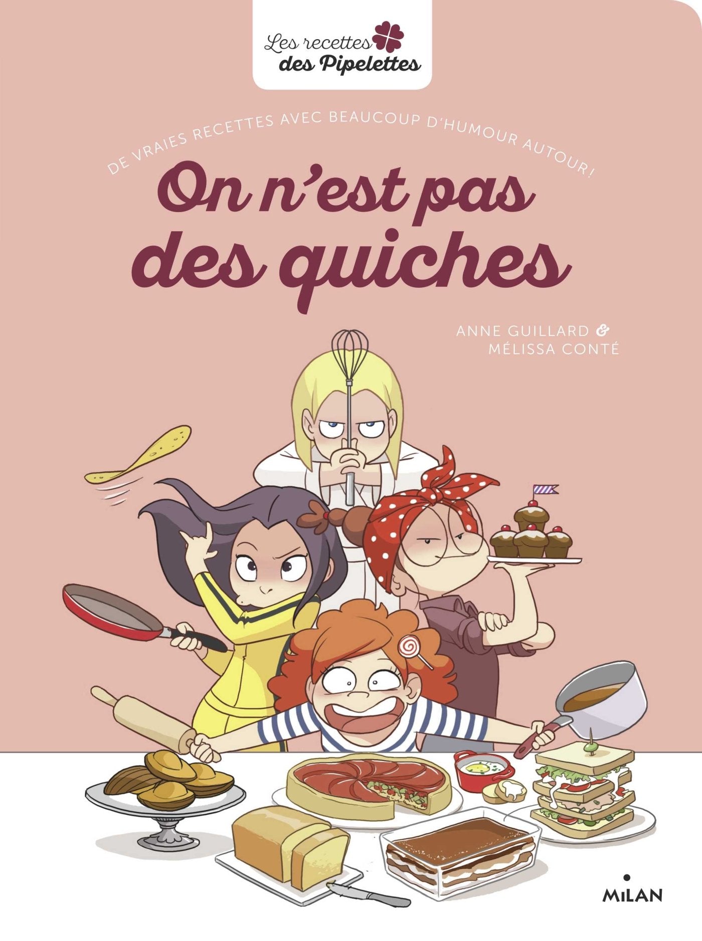 On n'est pas des quiches: De vraies recettes avec beaucoup d'humour autour Children's books